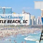 Air Duct Cleaning in Myrtle Beach, SC – Improve Your Indoor Air Quality with HQ Solution LLC